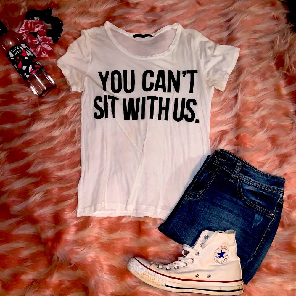 You Can’t Sit With Us